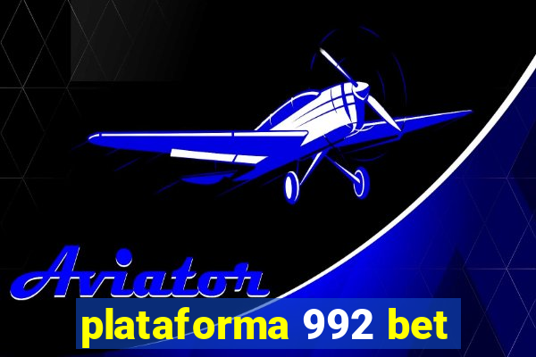 plataforma 992 bet